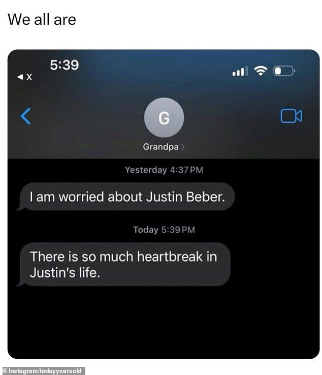 On May 21, a meme account on Instagram shared a screenshot of a text message from somebody dubbed Grandpa, who wrote, 'I'm worried about Justin Beber [sic],' later adding, 'There is so much heartbreak in Justin's life'