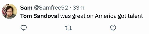 Others were impressed with Sandoval's musical stylings, such as @Samfree92, who said, 'Tom Sandoval was great on America got talent.'