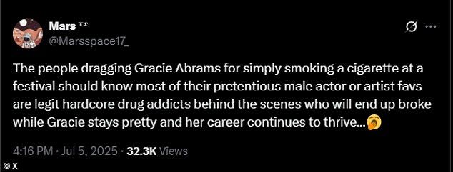 Meawnhile, X user @Marsspace17_ defended the two-time Grammy nominee: 'The people dragging Gracie Abrams for simply smoking a cigarette at a festival should know most of their pretentious male actor or artist faves are legit hardcore drug addicts behind t