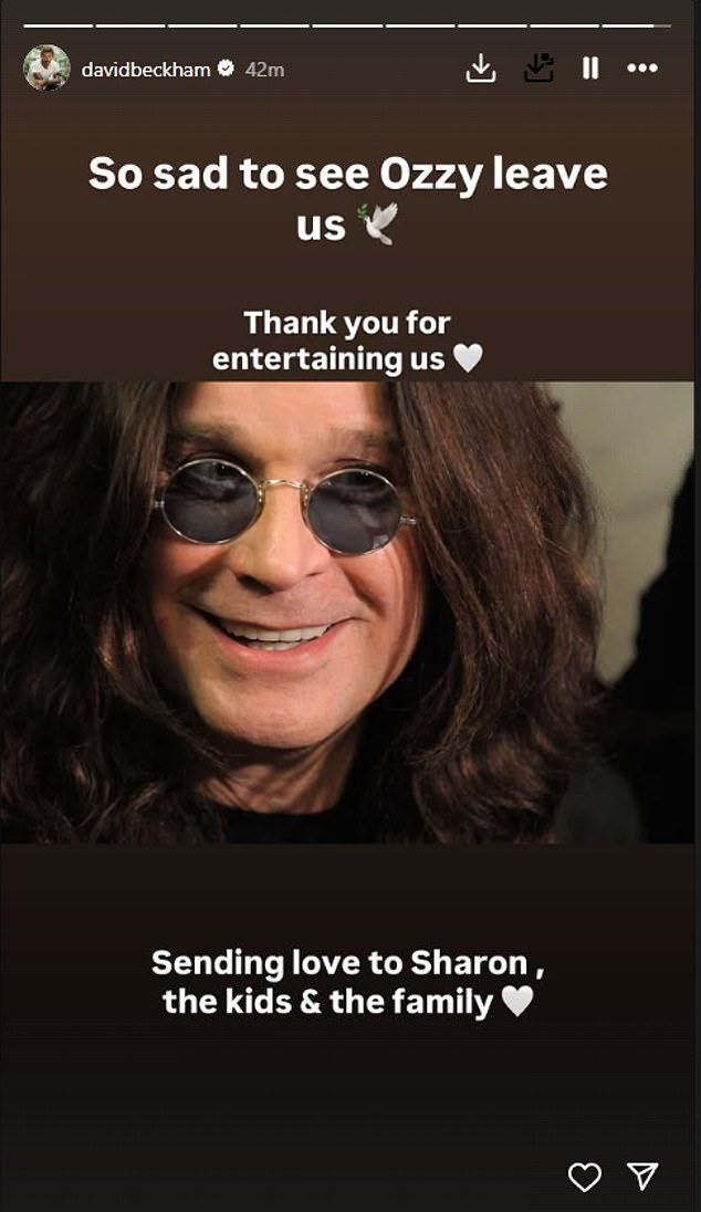 Sir David Beckham penned: 'So sad to see Ozzy leave us. Thank you for entertaining us. Sending love to Sharon, the kids and family.'
