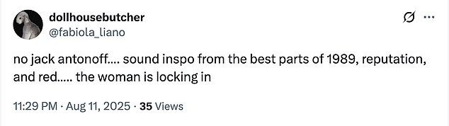 One fan celebrated Swift allegedly taking 'sound inspo from the best parts of 1989, reputation, and red,' which Antonoff wasn't involved in. 'The woman is locking in,' they added