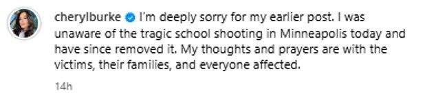 'At the time, I was completely unaware of the horrific school shooting that took place [yesterday] in Minneapolis at a Catholic school,' she wrote in an Instagram statement on Wednesday night