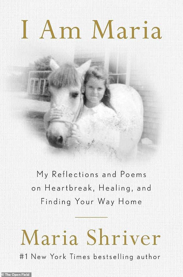 Last April, Shriver admitted in her poetry book I Am Maria that the divorce 'broke my heart, it broke my spirit, it broke what was left of me. Without my marriage, my parents, a job  the dam of my lifelong capital-D Denial just blew apart'